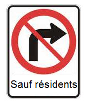 Contravention pancarte interdiction de tourner à droite sauf résidant